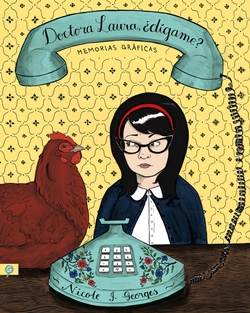 Doctora Laura, ¿dígame? (Memorias gráficas) Doctora Laura, ¿dígame? (Memorias gráficas)