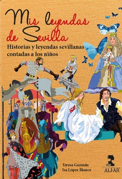 Mis leyendas de Sevilla Mis leyendas de Sevilla