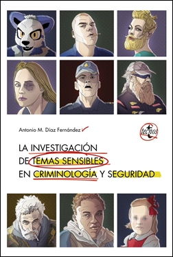 La investigación de temas sensibles en criminología y seguridad La investigación de temas sensibles en criminología y seguridad