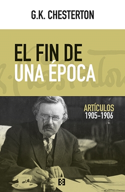 El fin de una época. Artículos 1905-1906 El fin de una época. Artículos 1905-1906