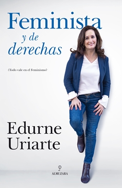 Feminista y de derechas Feminista y de derechas