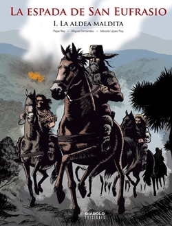 La Espada de San Eufrasio I. La aldea maldita La Espada de San Eufrasio I. La aldea maldita