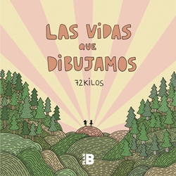 Las vidas que dibujamos Las vidas que dibujamos