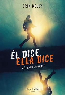 Él dice. Ella dice ¿A quién creerás? Él dice. Ella dice ¿A quién creerás?