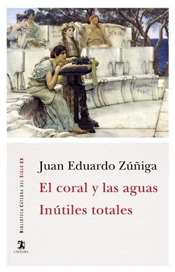 El coral y las aguas & Inútiles totales