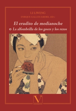 El erudito de medianoche o La alfombrilla de los goces y los rezos El erudito de medianoche o La alfombrilla de los goces y los rezos