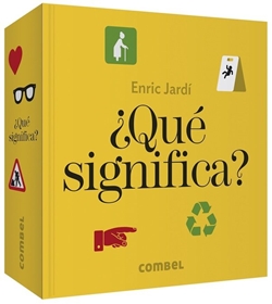 ¿Qué significa? ¿Qué significa?