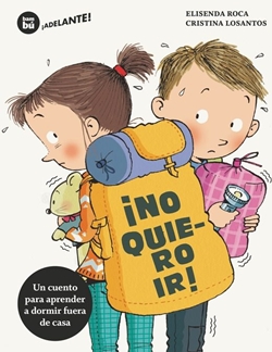 ¡No quiero ir! ¡No quiero ir!