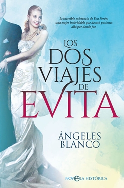 Los dos viajes de Evita Los dos viajes de Evita