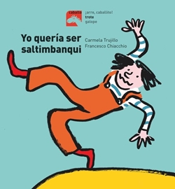 Yo quería ser saltimbanqui (MAYÚSCULAS) Yo quería ser saltimbanqui (MAYÚSCULAS)