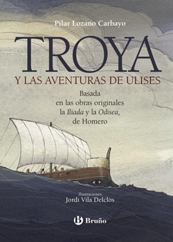 Troya y las aventuras de Ulises Troya y las aventuras de Ulises