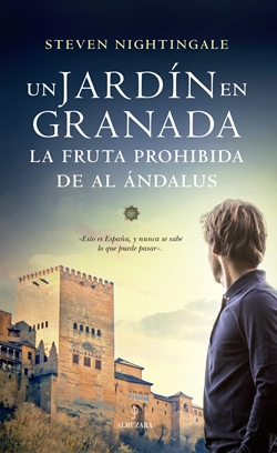 Un jardín en Granada. La fruta prohibida de Al Ándalus Un jardín en Granada. La fruta prohibida de Al Ándalus