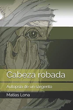 Cabeza robada: Autopsia de un sargento Cabeza robada: Autopsia de un sargento