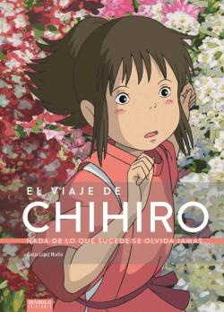 El viaje de Chihiro El viaje de Chihiro