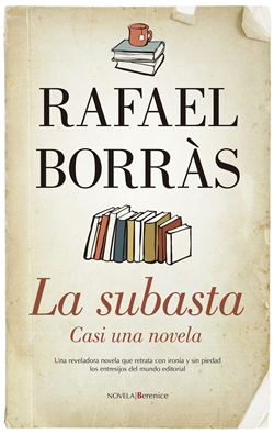 La subasta. Casi una novela La subasta. Casi una novela