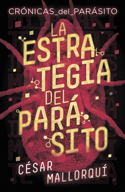 La estrategia del parásito (Crónicas del parásito 1) La estrategia del parásito (Crónicas del parásito 1)