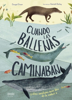 Cuando las ballenas caminaban Cuando las ballenas caminaban