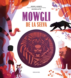 Mowgli de la selva (Troquelados)