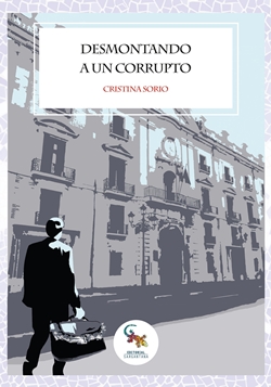 Desmontando a un corrupto Desmontando a un corrupto