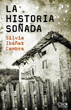 La historia soñada La historia soñada