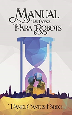 Manual de poesía para robots Manual de poesía para robots