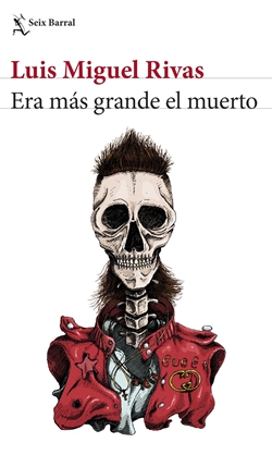 Era más grande el muerto