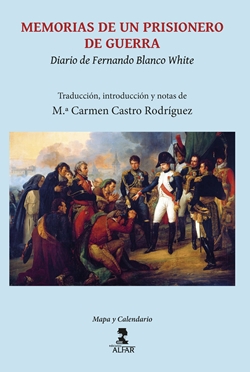 Memorias de un prisionero de guerra: Diario de Fernando Blanco White Memorias de un prisionero de guerra: Diario de Fernando Blanco White