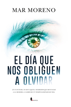 El día que nos obliguen a olvidar El día que nos obliguen a olvidar