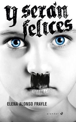 Y serán felices Y serán felices