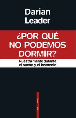 ¿Por qué no podemos dormir? Nuestra mente durante el sueño y el insomnio ¿Por qué no podemos dormir? Nuestra mente durante el sueño y el insomnio