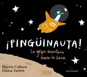 ¡Pingüinauta! La gran aventura hacia la Luna