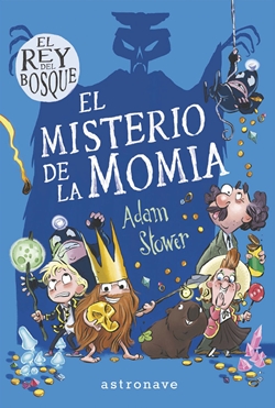 El Rey del bosque 2. El misterio de la momia El Rey del bosque 2. El misterio de la momia