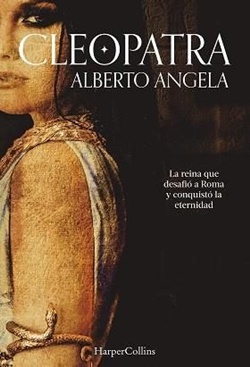 Cleopatra. La reina que desafió a Roma y conquistó la eternidad Cleopatra. La reina que desafió a Roma y conquistó la eternidad