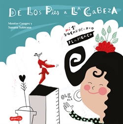 De los pies a la cabeza: mi primer vocabulario flamenco De los pies a la cabeza: mi primer vocabulario flamenco