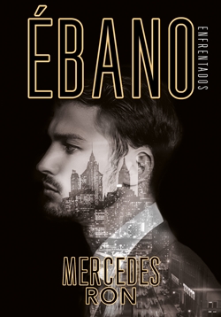 Ébano (Bilogía Enfrentados 2) Ébano (Bilogía Enfrentados 2)