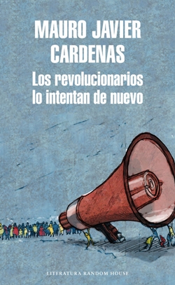 Los revolucionarios lo intentan de nuevo Los revolucionarios lo intentan de nuevo