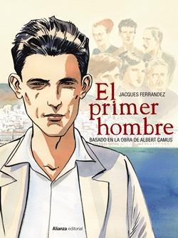 El primer hombre. Novela gráfica El primer hombre. Novela gráfica