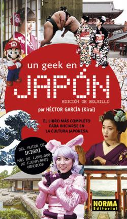 Un geek en Japón. Edición bolsillo Un geek en Japón. Edición bolsillo