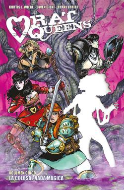 Rat Queens 5. La Colosal Nada Mágica