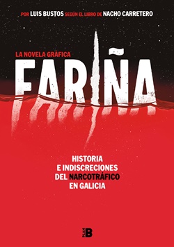 Fariña. La novela gráfica Fariña. La novela gráfica