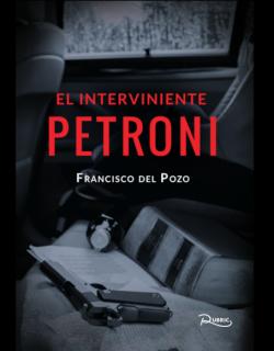 El interviniente Petroni El interviniente Petroni