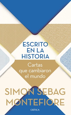 Escrito en la Historia: cartas que cambiaron el mundo Escrito en la Historia: cartas que cambiaron el mundo
