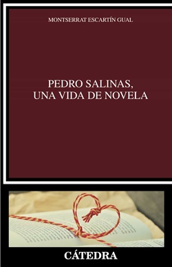 Pedro Salinas, una vida de novela Pedro Salinas, una vida de novela
