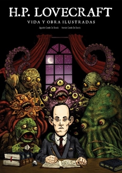 H. P. Lovecraft, vida y obra ilustradas