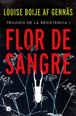 Flor de sangre (Trilogía de la Resistencia 1) Flor de sangre (Trilogía de la Resistencia 1)
