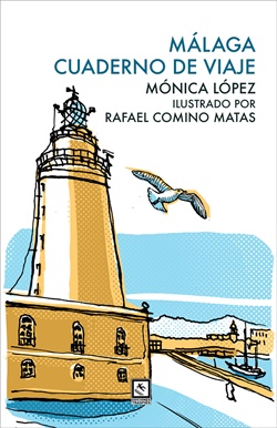 Málaga, cuaderno de viaje Málaga, cuaderno de viaje