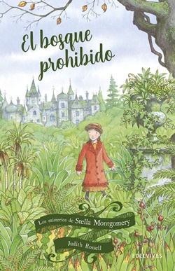 El bosque prohibido (Los misterios de Stella Montgomery 2)