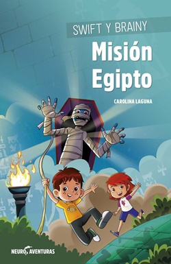 Swift y Brainy 1. Misión Egipto Swift y Brainy 1. Misión Egipto