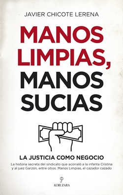 Manos limpias, manos sucias Manos limpias, manos sucias