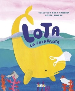 Lota, la cachalota Lota, la cachalota